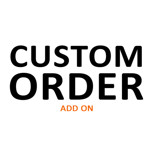 Custom Order Add On